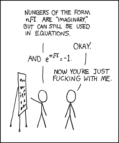 http://imgs.xkcd.com/comics/e_to_the_pi_times_i.png