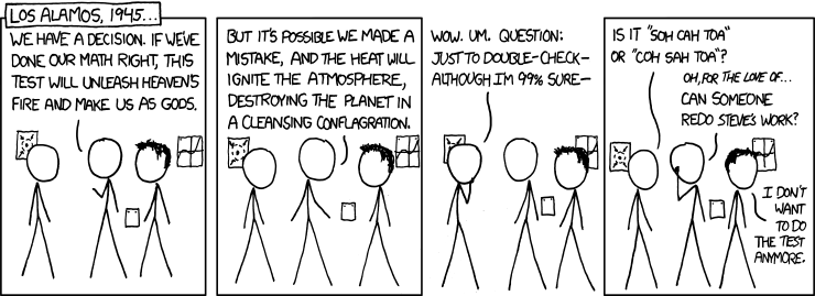 The test didn't (spoiler alert) destroy the world, but the fact  that they were even doing those calculations makes theirs the coolest  jobs ever.