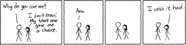 http://imgs.xkcd.com/comics/why_do_you_love_me.jpg