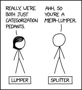 Lumpers and Splitters