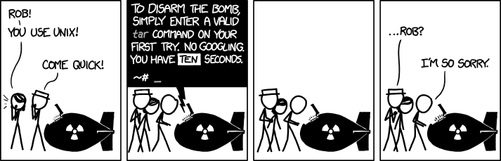 XKCD comic depicting the confusing nature of tar flags. If you are ever in this situation, tar --help is a valid tar command which requires very little memorisation